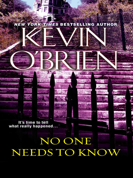 Title details for No One Needs to Know by Kevin O'Brien - Wait list